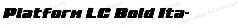 Platform LC Bold Ita字体转换